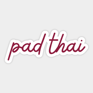 pad thai - maroon red Sticker